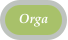Orga